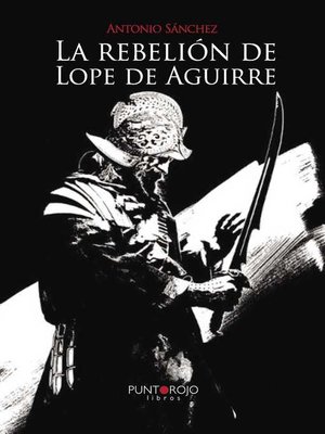 cover image of La rebelión de Lope de Aguirre